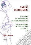 L&apos;oralità, la narrazione, la comunicazione. Instructiones prædicationes, 1575. E-book. Formato Mobipocket ebook