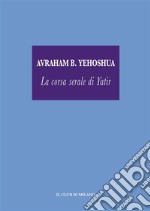 La corsa serale di Yatir. E-book. Formato EPUB