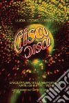 Crisco Disco: Disco music & clubbing gay negli anni '70 - '80. E-book. Formato EPUB ebook