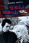 Stelle deboli: La storia di Sid Vicious e Nancy Spungen. E-book. Formato EPUB ebook di Daniele Paletta