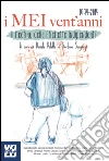 I MEI vent'anni: Il Meeting delle Etichette indipendenti - 1994-2014. E-book. Formato EPUB ebook di AA. VV.