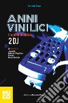 Anni Vinilici: Io e Marco Trani: Due DJ. E-book. Formato EPUB ebook