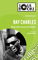 Ray Charles: Il genio senza tempo. E-book. Formato EPUB ebook