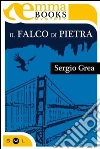 Il falco di pietra (Indagini per due #1). E-book. Formato EPUB ebook di Sergio Grea