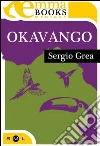 Okavango (Indagini per due #2). E-book. Formato EPUB ebook di Sergio Grea