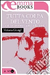 Tutta colpa del vento (e di un cowboy dagli occhi verdi). E-book. Formato EPUB ebook di Viviana Giorgi