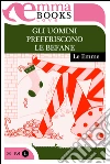 Gli uomini preferiscono le befane. E-book. Formato EPUB ebook di Le Emme