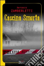 Cascina smorta. E-book. Formato EPUB