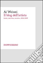 Il blogScritti, interviste, invettive 2006-2009. E-book. Formato EPUB ebook