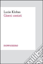 Giorni contati. E-book. Formato PDF ebook