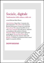 Sociale, digitaleTrasformazione della cultura e delle reti. E-book. Formato EPUB