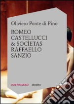 Romeo Castellucci e Socìetas Raffaello Sanzio. E-book. Formato EPUB
