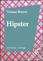 Hipster. E-book. Formato EPUB ebook