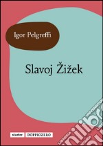 Slavoj Žižek. E-book. Formato EPUB ebook