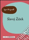 Slavoj Žižek. E-book. Formato Mobipocket ebook