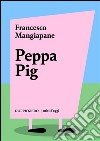 Peppa Pig. E-book. Formato Mobipocket ebook