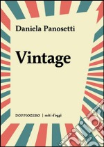 VintageForme e stili di una mania collettiva. E-book. Formato EPUB ebook