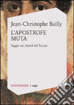 L’apostrofe mutaSaggio sui ritratti del Fayum. E-book. Formato EPUB ebook