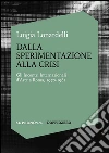 Dalla sperimentazione alla crisi: Gli Incontri Internazionali d’Arte a Roma, 1970-1981. E-book. Formato Mobipocket ebook di Luigia Lonardelli