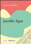 Jennifer Egan. E-book. Formato EPUB ebook