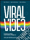 Viral Video: Content is King, Distribution is Queen. E-book. Formato EPUB ebook di Caiazzo