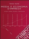 Moda e economia d'impresa. Mercato, prezzo, prodotto, distribuzione. E-book. Formato EPUB ebook