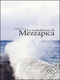 La maledizione di Mezzapica. E-book. Formato EPUB ebook