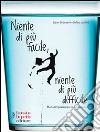 Niente di più facile, niente di più difficile. Manuale (pratico) per la comunicazione. E-book. Formato EPUB ebook