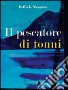 Il pescatore di tonni. E-book. Formato EPUB ebook