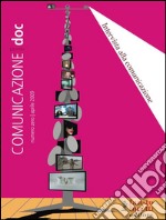 Comunicazionepuntodoc numero 1. Intervista alla comunicazione: Intervista alla comunicazione . E-book. Formato EPUB ebook