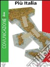 Comunicazionepuntodoc numero 4. Più Italia: Più Italia. E-book. Formato EPUB ebook di Mario Morcellini