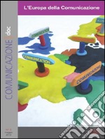 Comunicazionepuntodoc numero 5. L’Europa della Comunicazione: L'Europa della comunicazione. E-book. Formato EPUB ebook