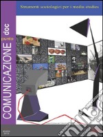 Comunicazionepuntodoc numero 6. Strumenti sociologici per i media studies: Strumenti sociologici per i media studies. E-book. Formato EPUB ebook