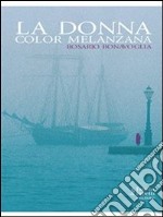 La donna color melanzana. E-book. Formato EPUB ebook