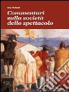 Commentari sulla società dello spettacolo. E-book. Formato EPUB ebook