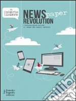 News(paper) revolution. L'informazione online al tempo dei social network. E-book. Formato EPUB ebook