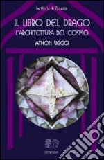 Il libro del drago: l'architettura del cosmo. E-book. Formato EPUB ebook