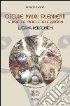 Oscure Madri SplendentiLe radici del sacro e delle religioni. E-book. Formato EPUB ebook di Luciana Percovich