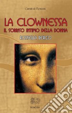 La clownessaIl sorriso intimo della donna. E-book. Formato EPUB ebook