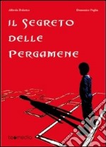 Il segreto delle pergamene. E-book. Formato Mobipocket ebook