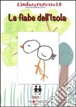 Le fiabe dell'Isola. E-book. Formato PDF ebook