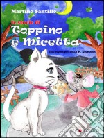 Le storie di Toppino e Micetta. E-book. Formato EPUB ebook