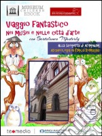 Viaggio fantastico nei musei e nelle città d’arte con Bartolomeo Masterly. Alla scoperta di Ariminum, archeologia in Emilia Romagna. E-book. Formato PDF ebook