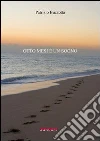 Otto mesi e un sogno. E-book. Formato Mobipocket ebook di Patrizio Buzzotta
