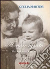 A cuore aperto. Ovvero, un ricamo. E-book. Formato PDF ebook di Giulia Martini