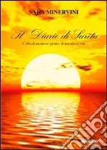 Il diario di Sarìta. L'alba di un nuovo giorno, di una nuova vita. E-book. Formato EPUB ebook