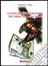 Le politiche predatorie nel mercato dell'arte. Applicazione ed analisi degli effetti dei comportamenti predatori nel campo dell'arte. E-book. Formato PDF ebook