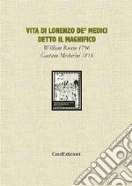 Vita di Lorenzo de' Medici detto il Magnifico vol. 1. E-book. Formato PDF ebook