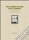 Vita di Lorenzo de' Medici detto il Magnifico vol. 2. E-book. Formato PDF ebook di a cura di Concetta Muscato Daidone