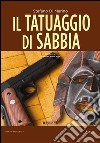 Il tatuaggio di sabbia. E-book. Formato EPUB ebook